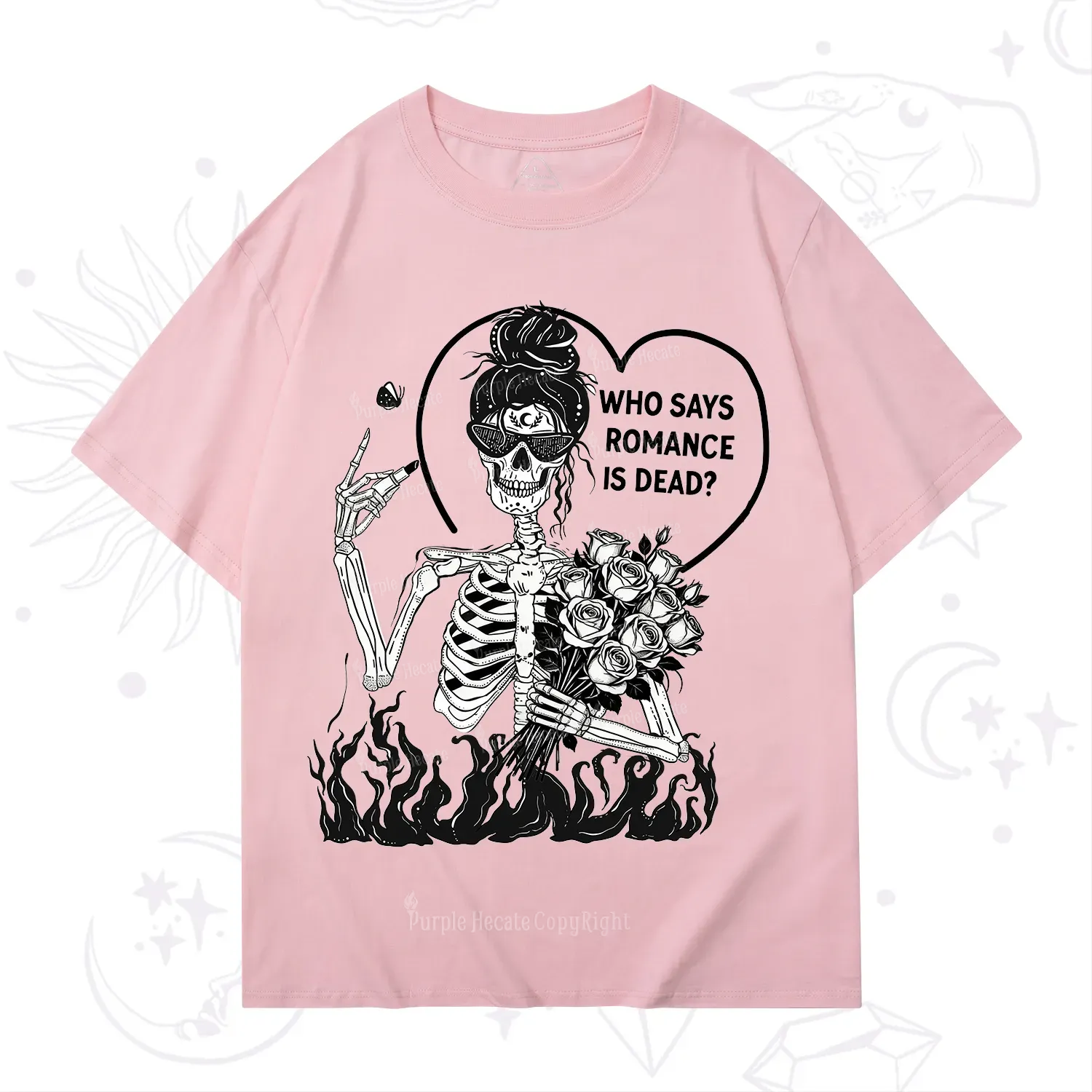 Purplehecate Who Says Romnace Is Dead T-Shirt