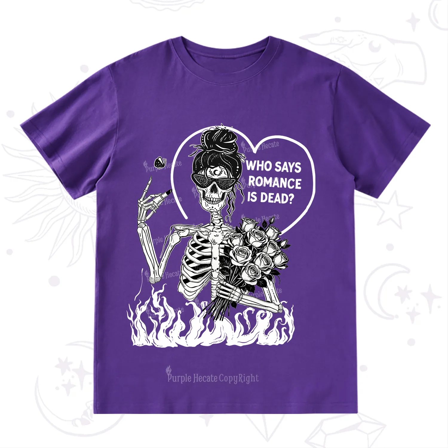 Purplehecate Who Says Romnace Is Dead T-Shirt