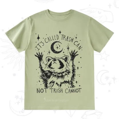 Purplehecate Its Called Trash Can Not Trash Cannot Funny Raccoon T-Shirt