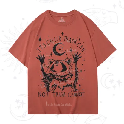 Purplehecate Its Called Trash Can Not Trash Cannot Funny Raccoon T-Shirt