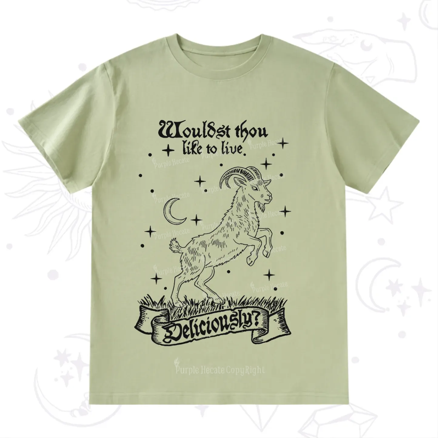 Purplehecate Wouldst Thou Like To Live Deliciously T-Shirt