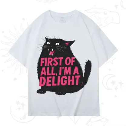 Purplehecate First Of All I'm A Delight Cat T-Shirt
