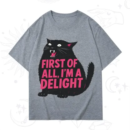 Purplehecate First Of All I'm A Delight Cat T-Shirt
