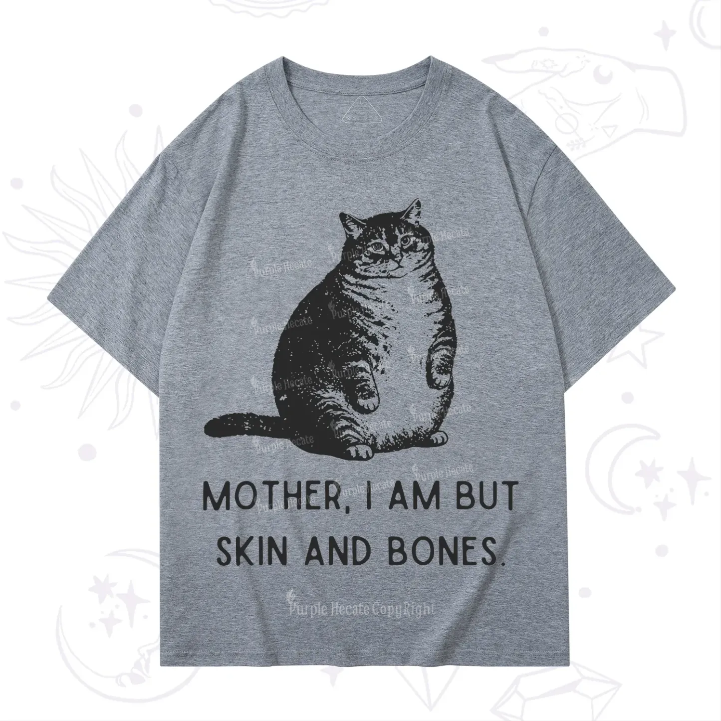 Purplehecate Cat Mother I Am But Skin And Bones T-Shirt