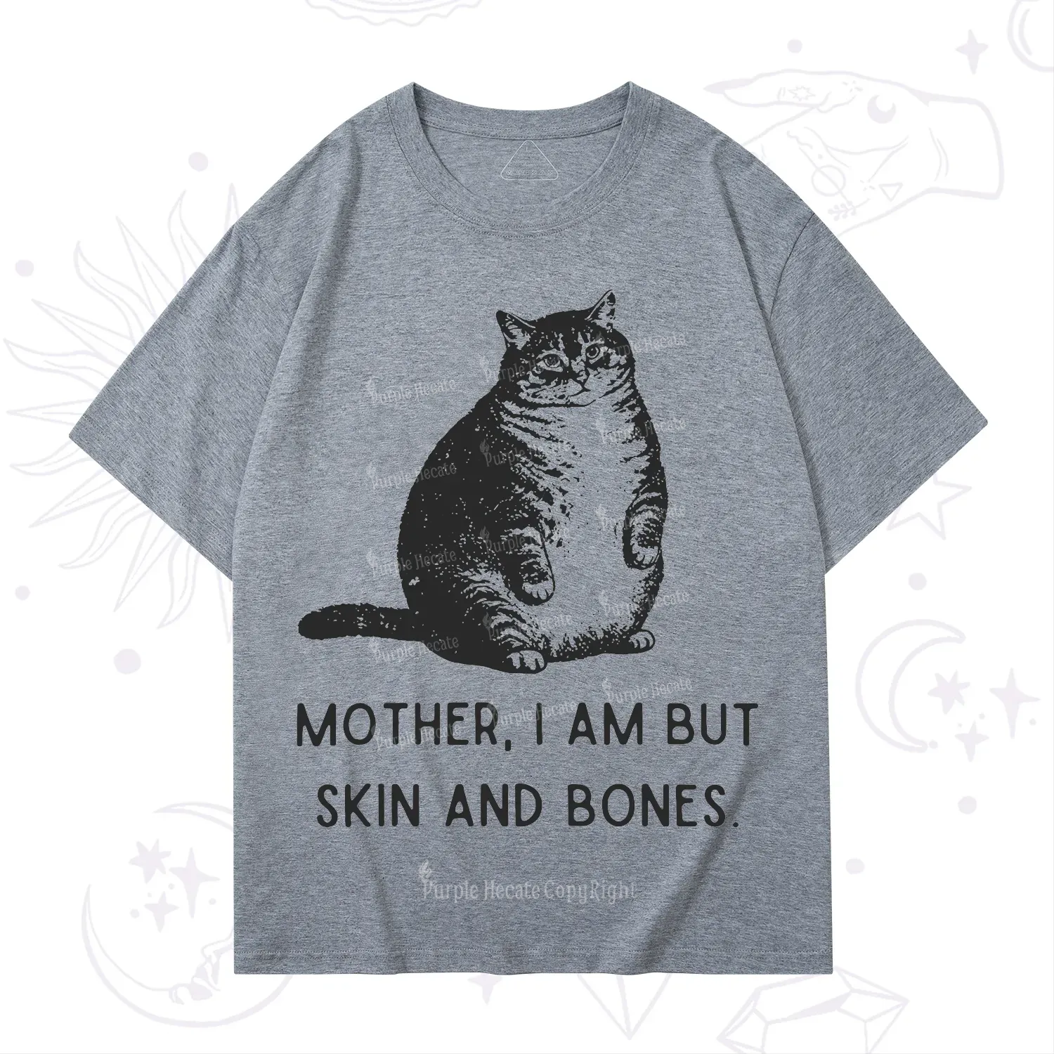 Purplehecate Cat Mother I Am But Skin And Bones T-Shirt