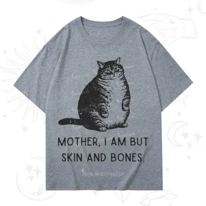 Purplehecate Cat Mother I Am But Skin And Bones T-Shirt