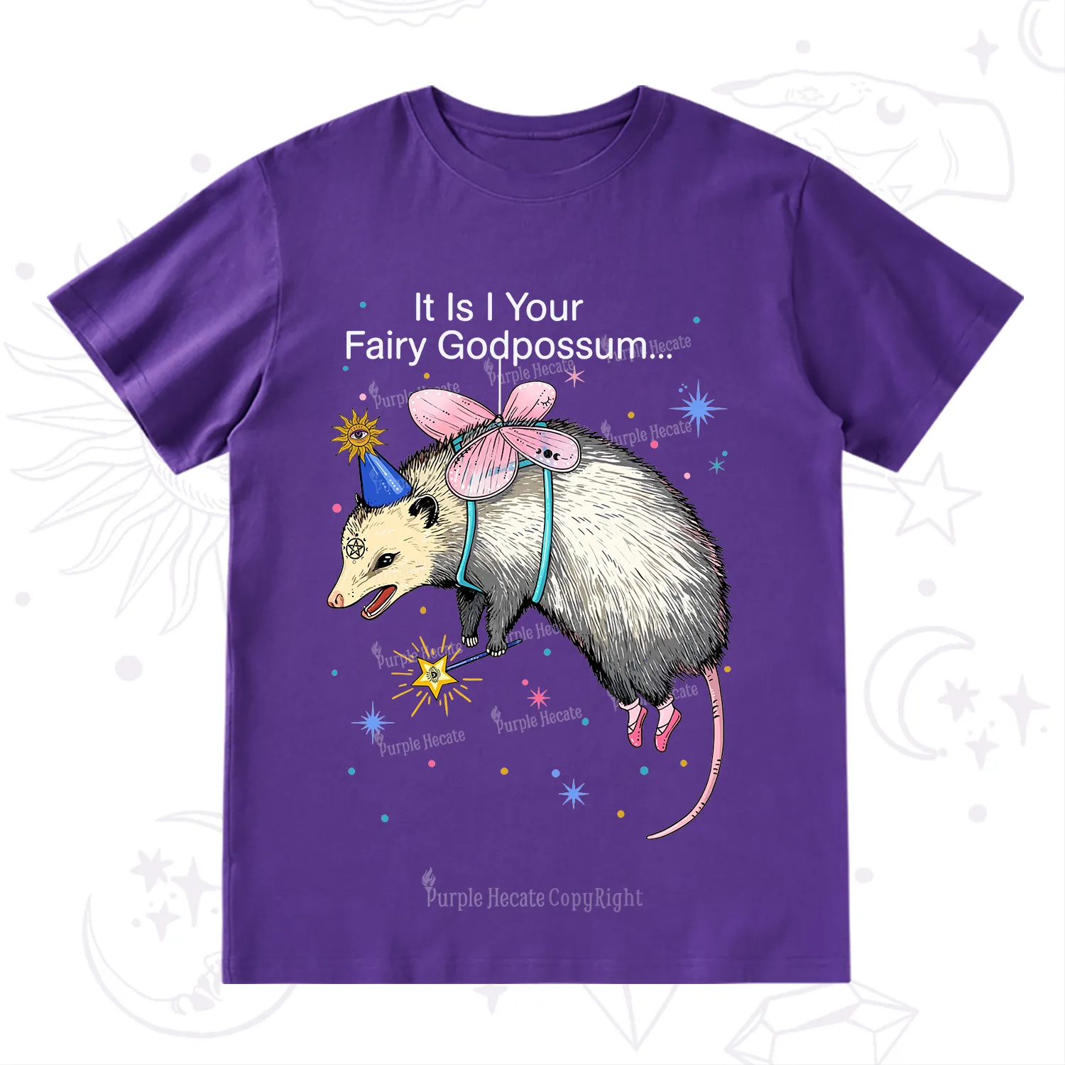Purplehecate It Is I Your Fairy Godpossum T-Shirt