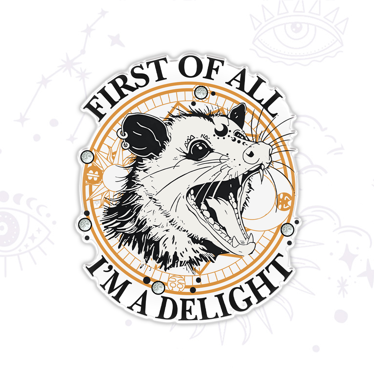 Purplehecate First Of All I Am A Delightful Angry Opossum Magnet