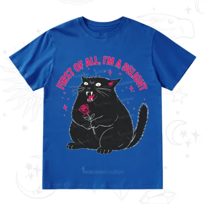 Purplehecate First Of All I'm A Delight Cat T-Shirt