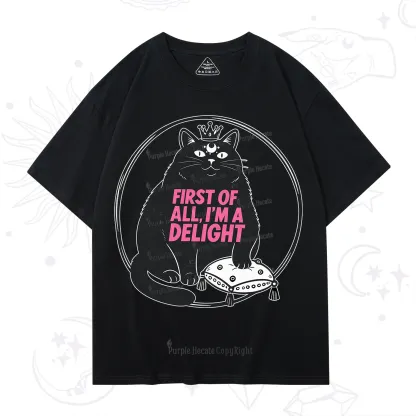 Purplehecate Black Cat First Of All I'm A Delight T-Shirt