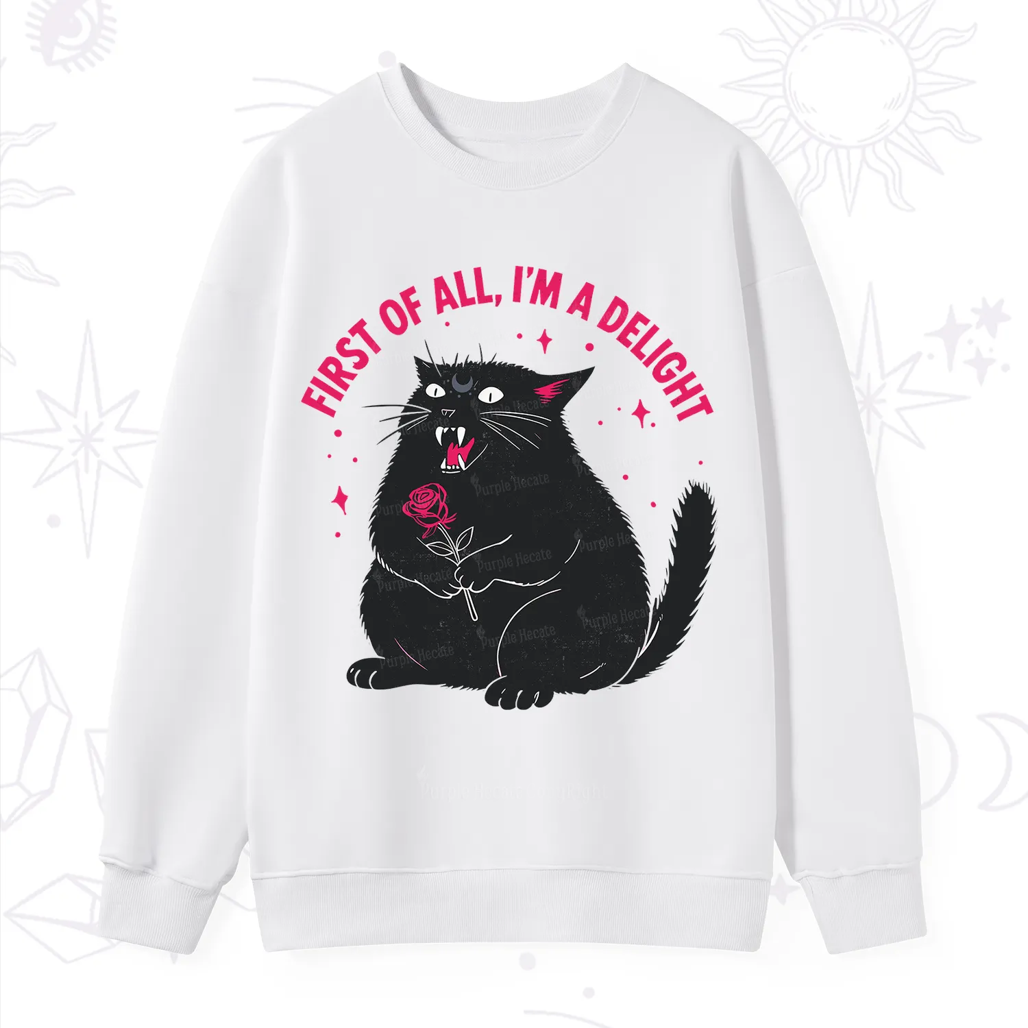 Purplehecate First Of All I'm A Delight Cat Sweatshirt