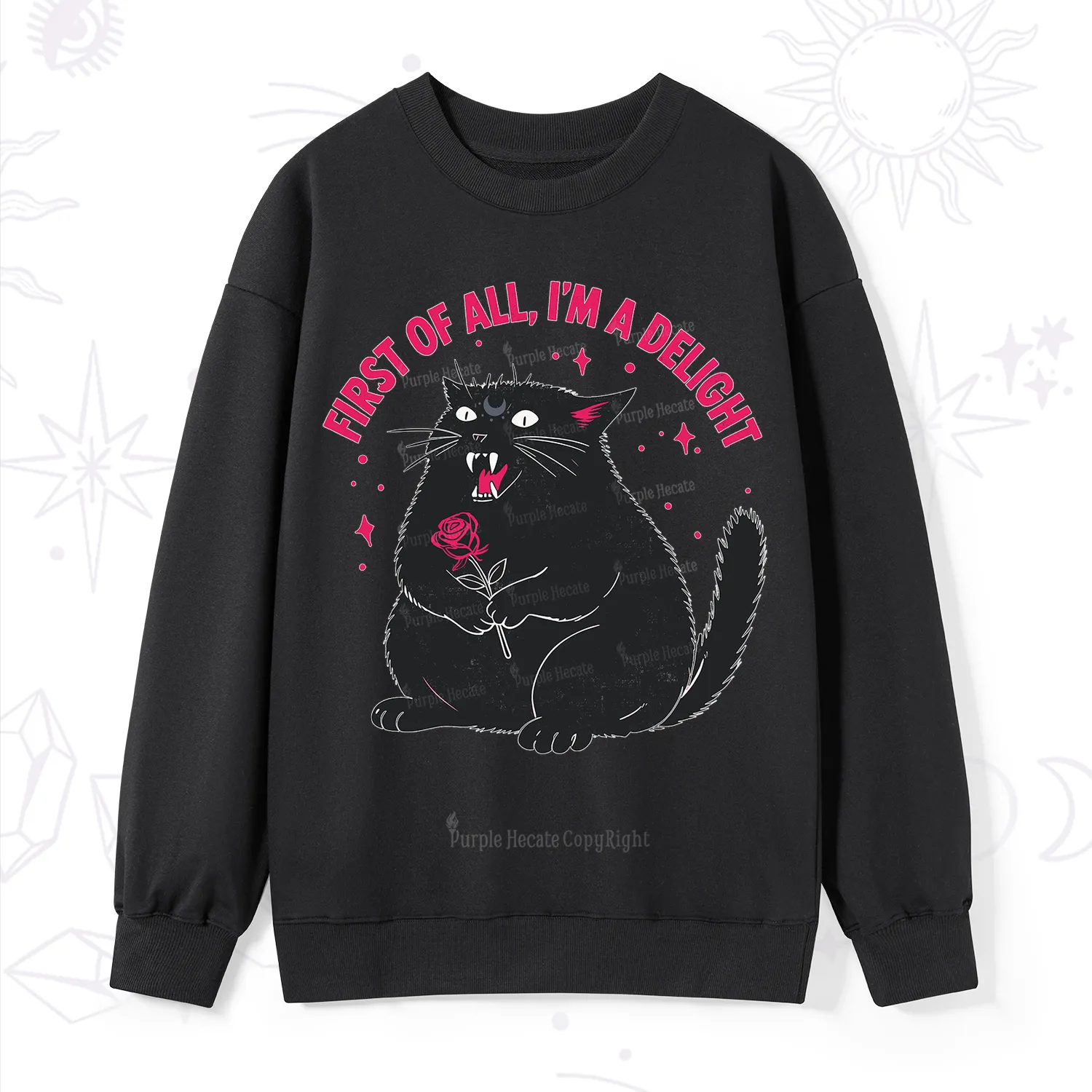 Purplehecate First Of All I'm A Delight Cat Sweatshirt