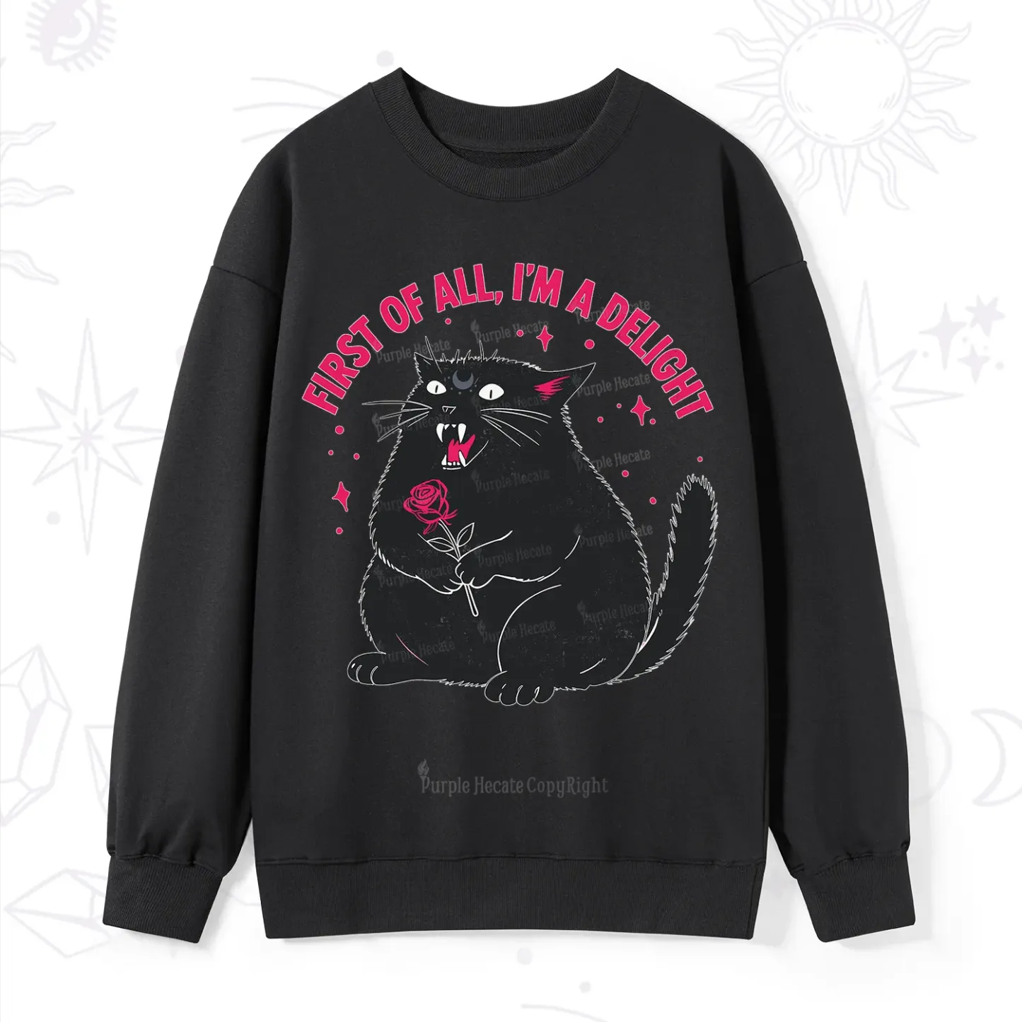 Purplehecate First Of All I'm A Delight Cat Sweatshirt