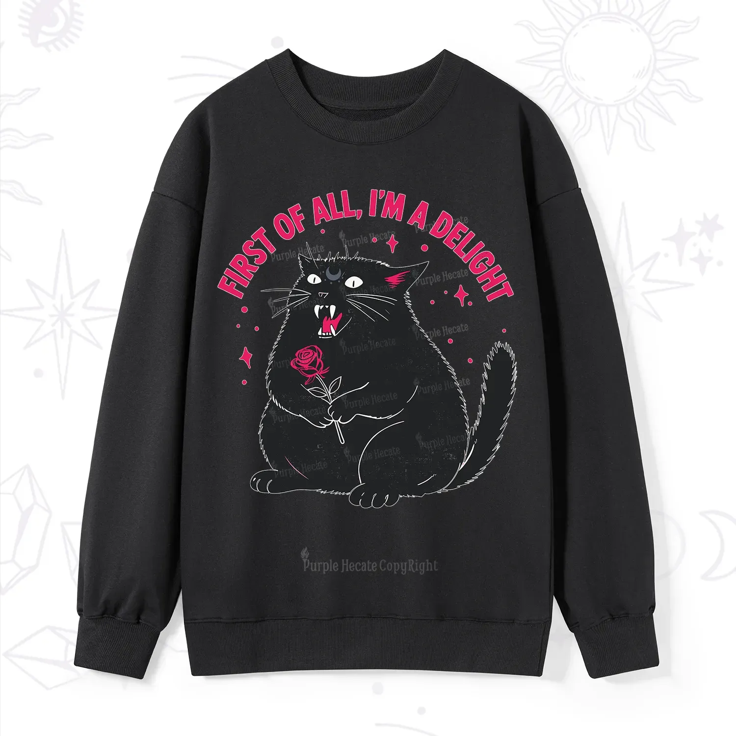 Purplehecate First Of All I'm A Delight Cat Sweatshirt