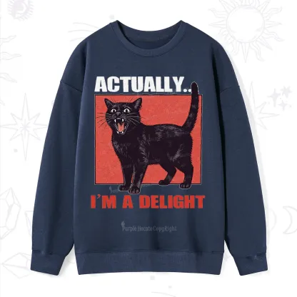 Purplehecate Actually Im a Delight Sweatshirt