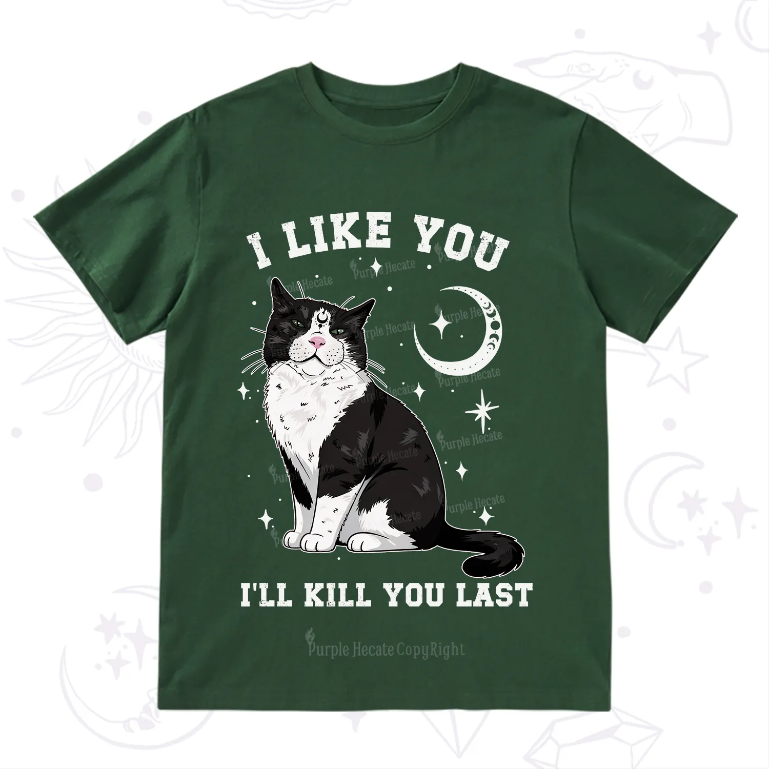 Purplehecate I Like You I'll Kill You Last T-Shirt