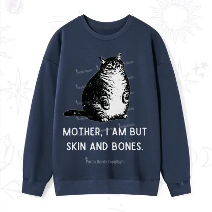 Purplehecate Cat Mother I Am But Skin And Bones Sweatshirt