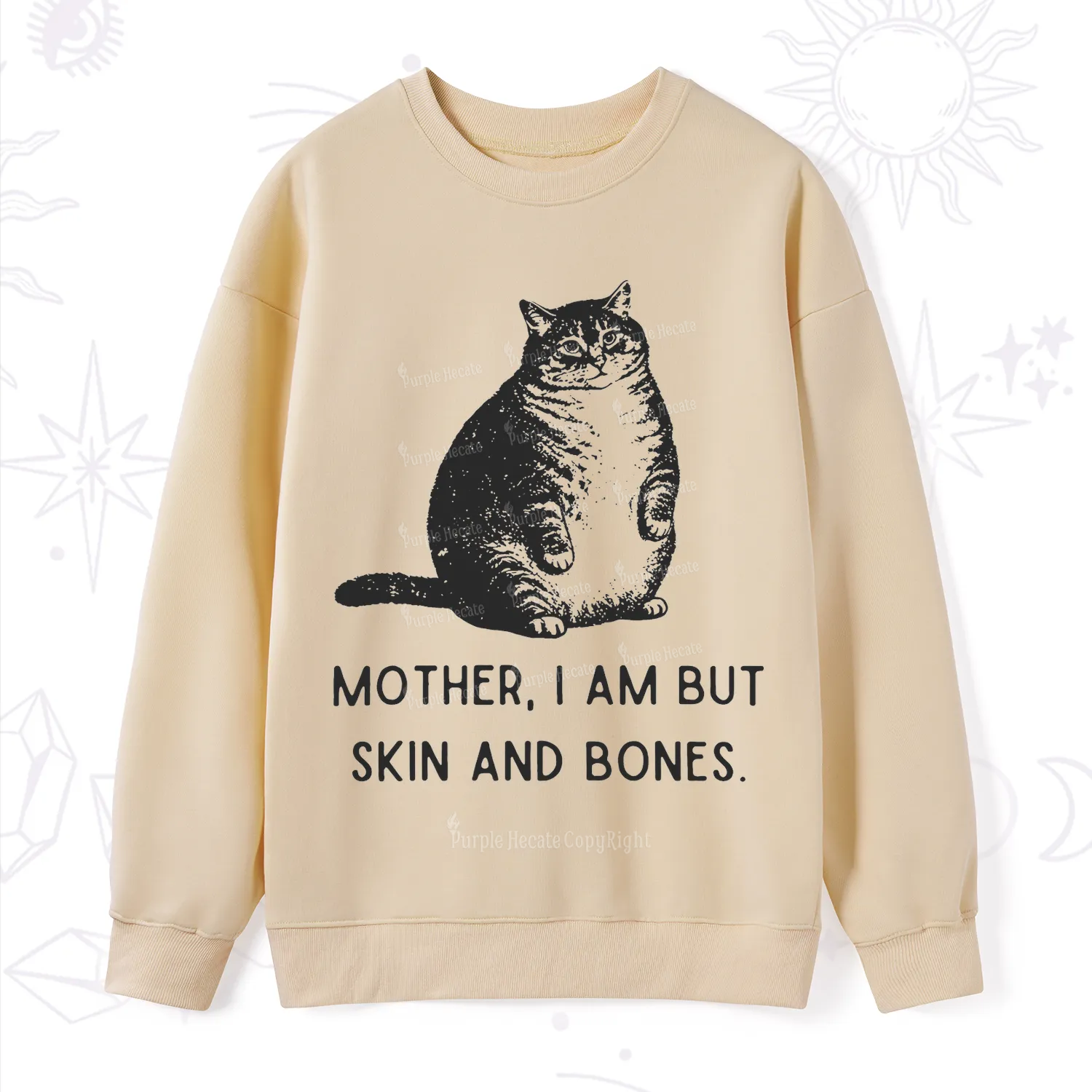 Purplehecate Cat Mother I Am But Skin And Bones Sweatshirt
