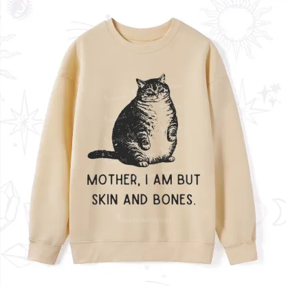 Purplehecate Cat Mother I Am But Skin And Bones Sweatshirt