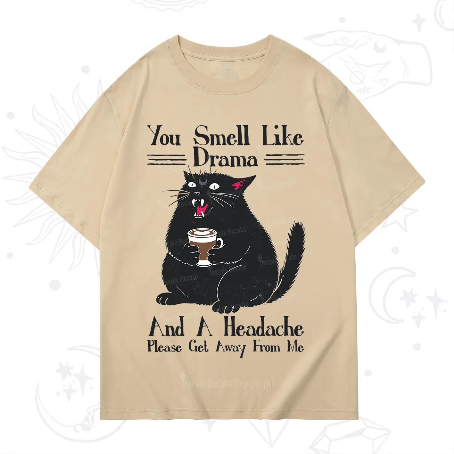 Purplehecate You Smell Like Drama And A Headache T-Shirt