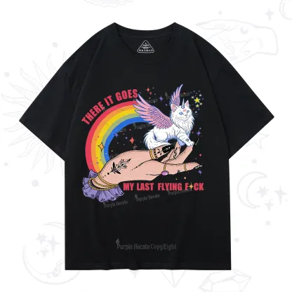 Purplehecate There It Goes My Last Flying F*ck T-Shirt
