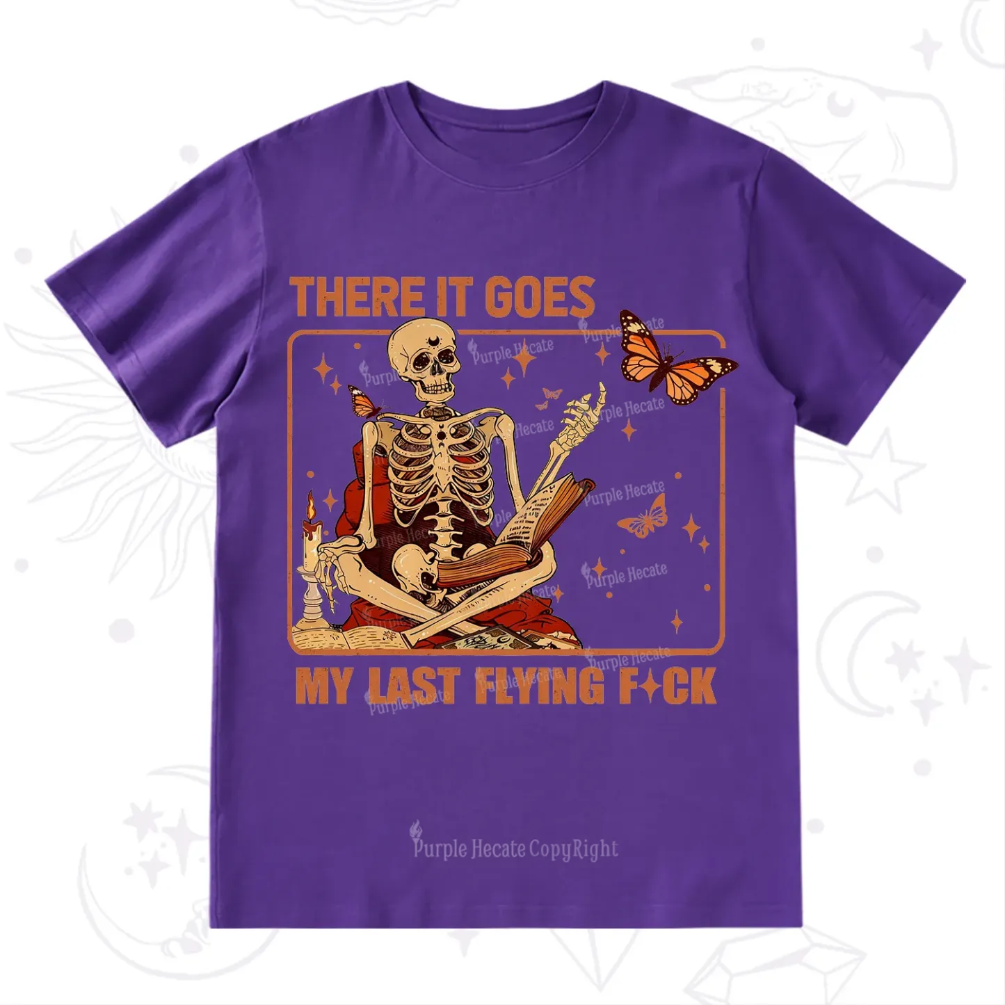 Purplehecate There It Goes My Last Flying F*ck T-Shirt
