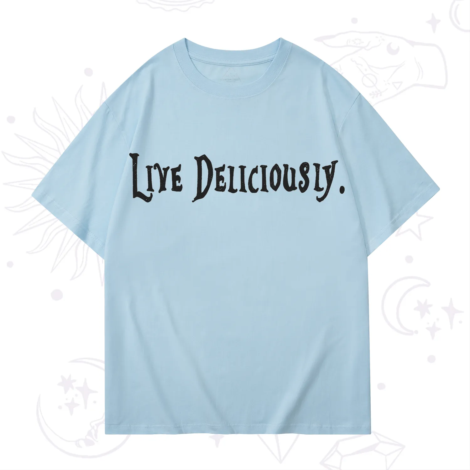 Purplehecate Live Deliciously T-Shirt