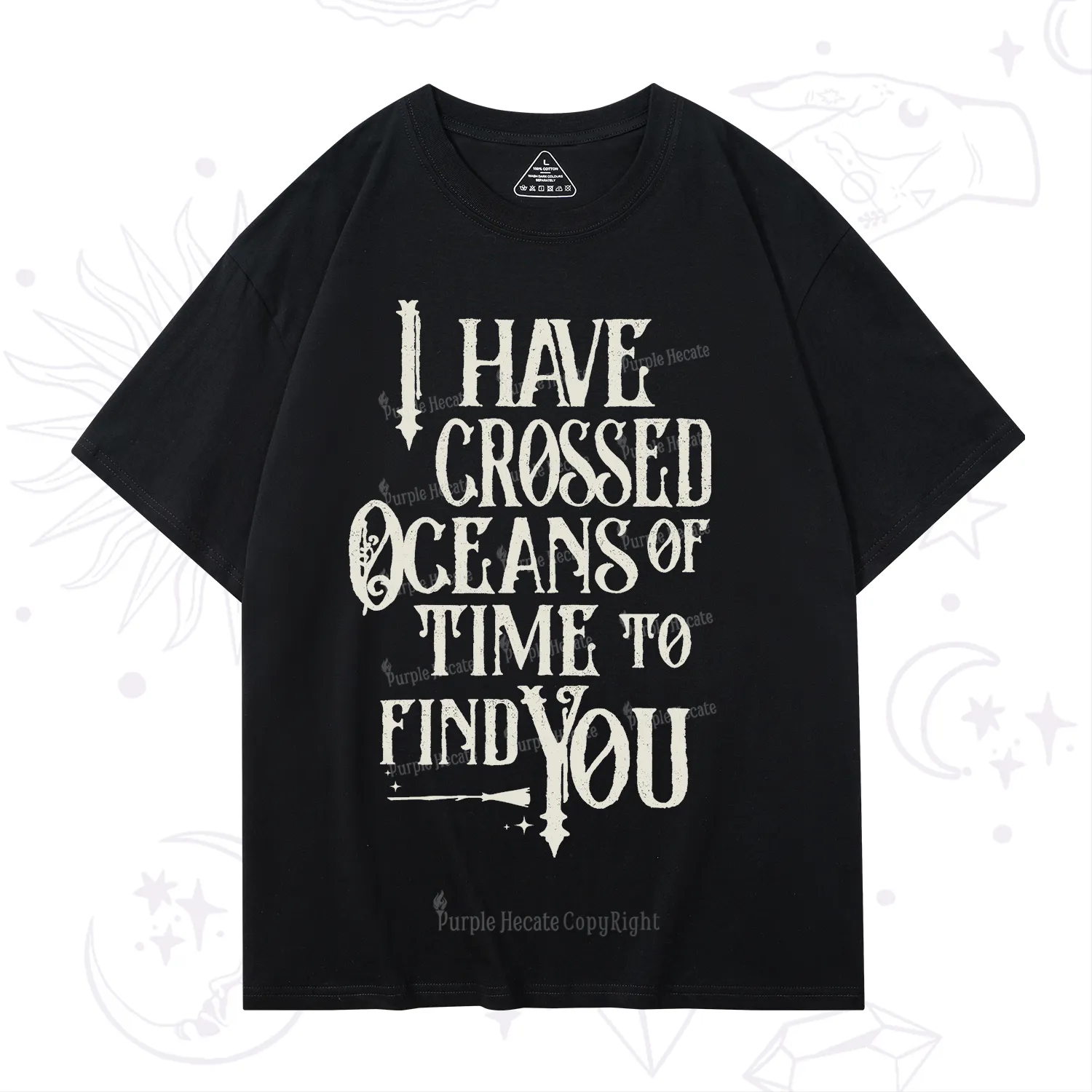 Purplehecate Across Oceans of Time I Found You T-Shirt