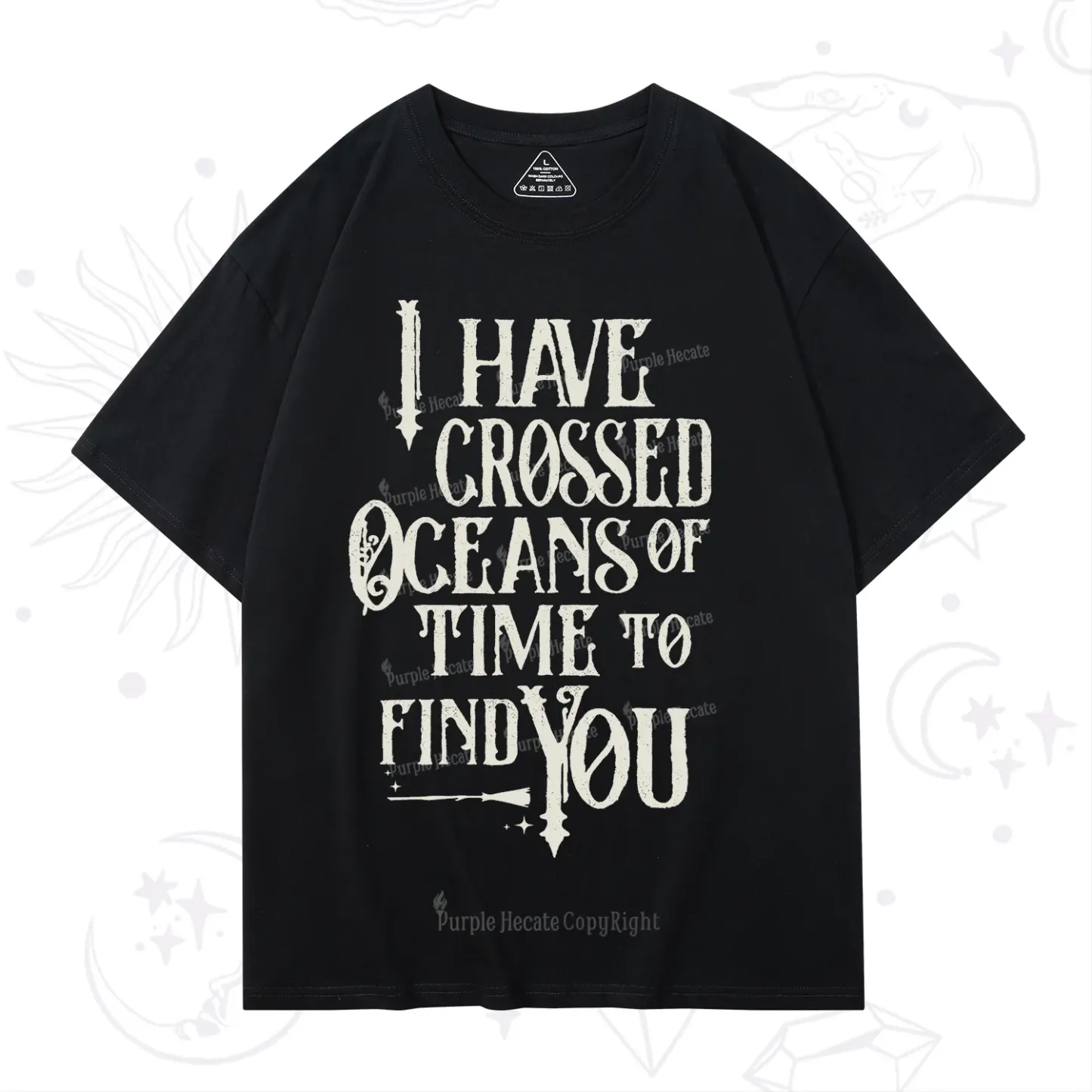 Purplehecate Across Oceans of Time I Found You T-Shirt