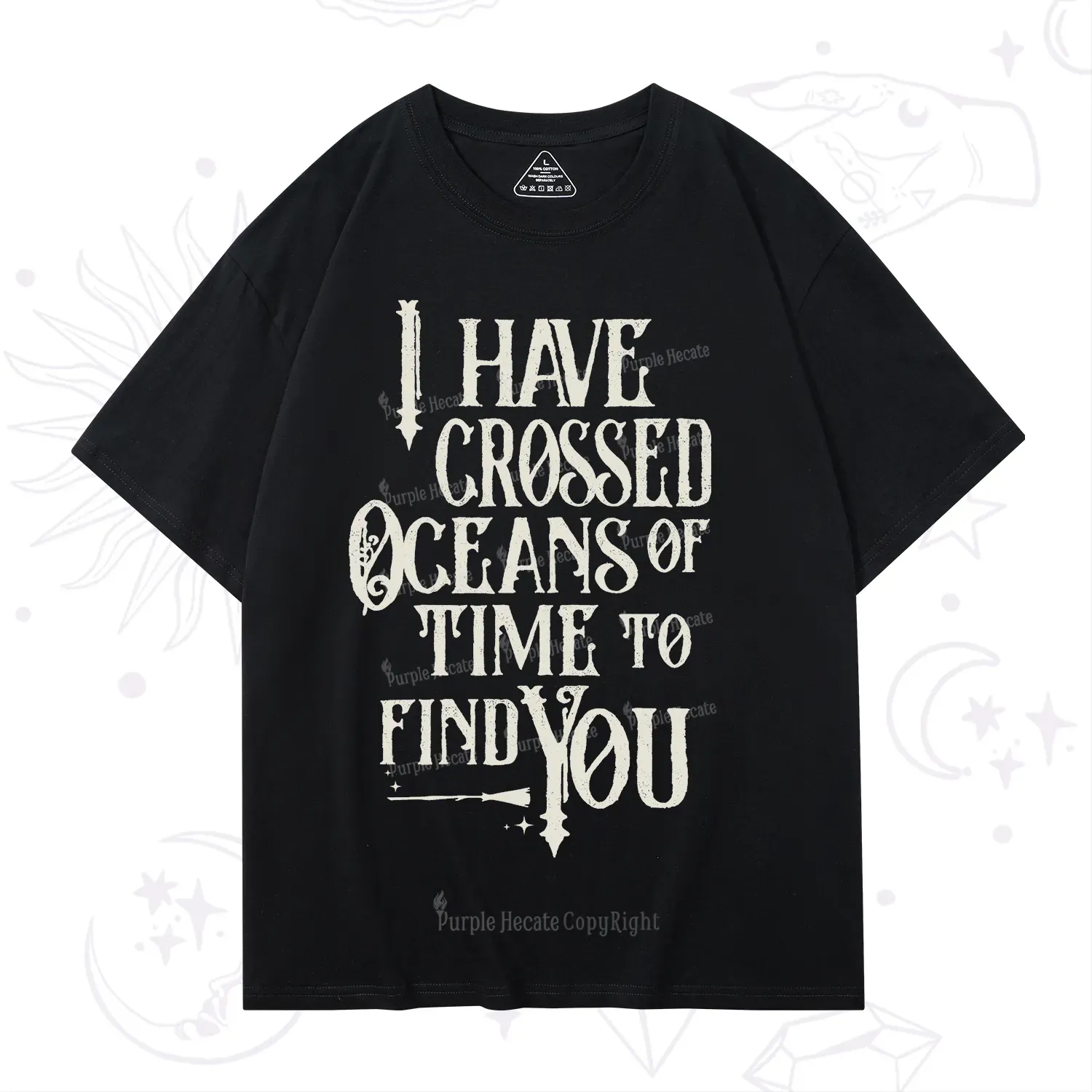 Purplehecate Across Oceans of Time I Found You T-Shirt