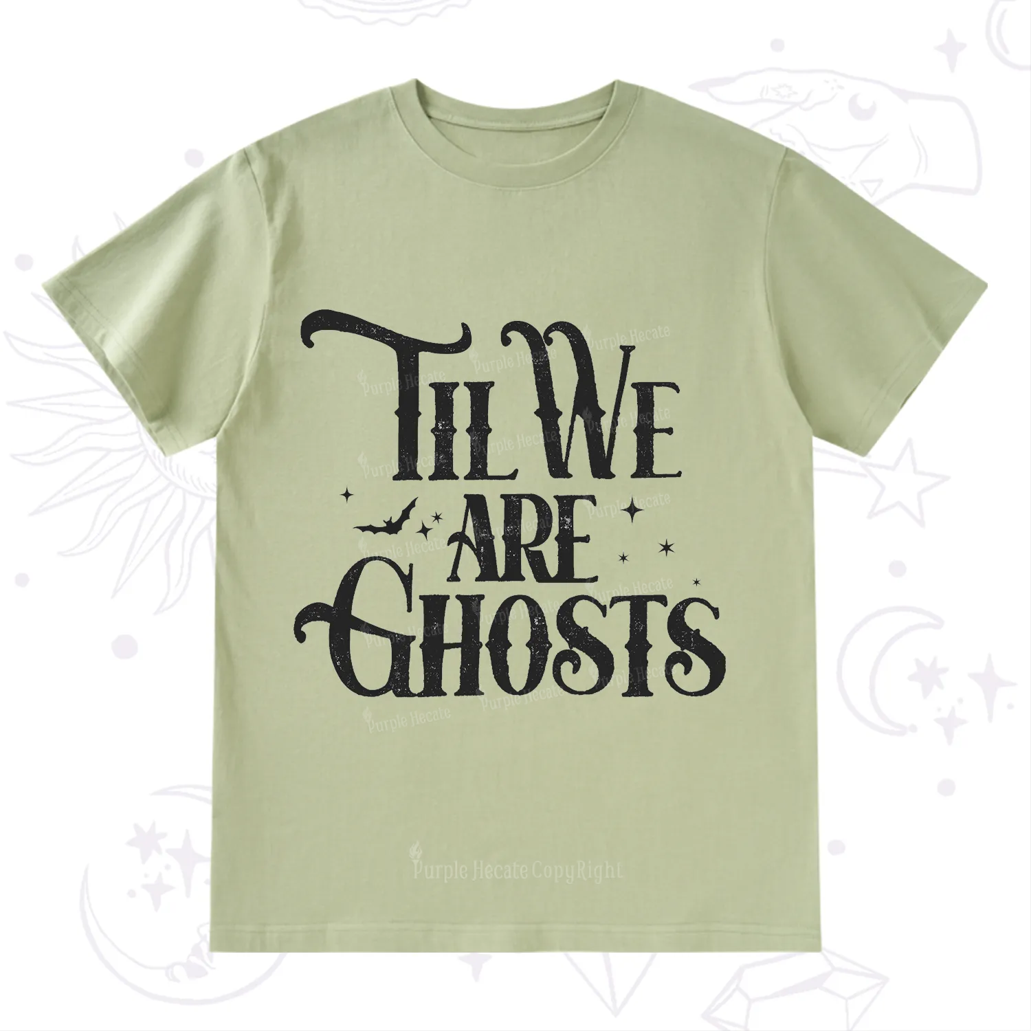 Purplehecate Til We Are Ghosts T-Shirt