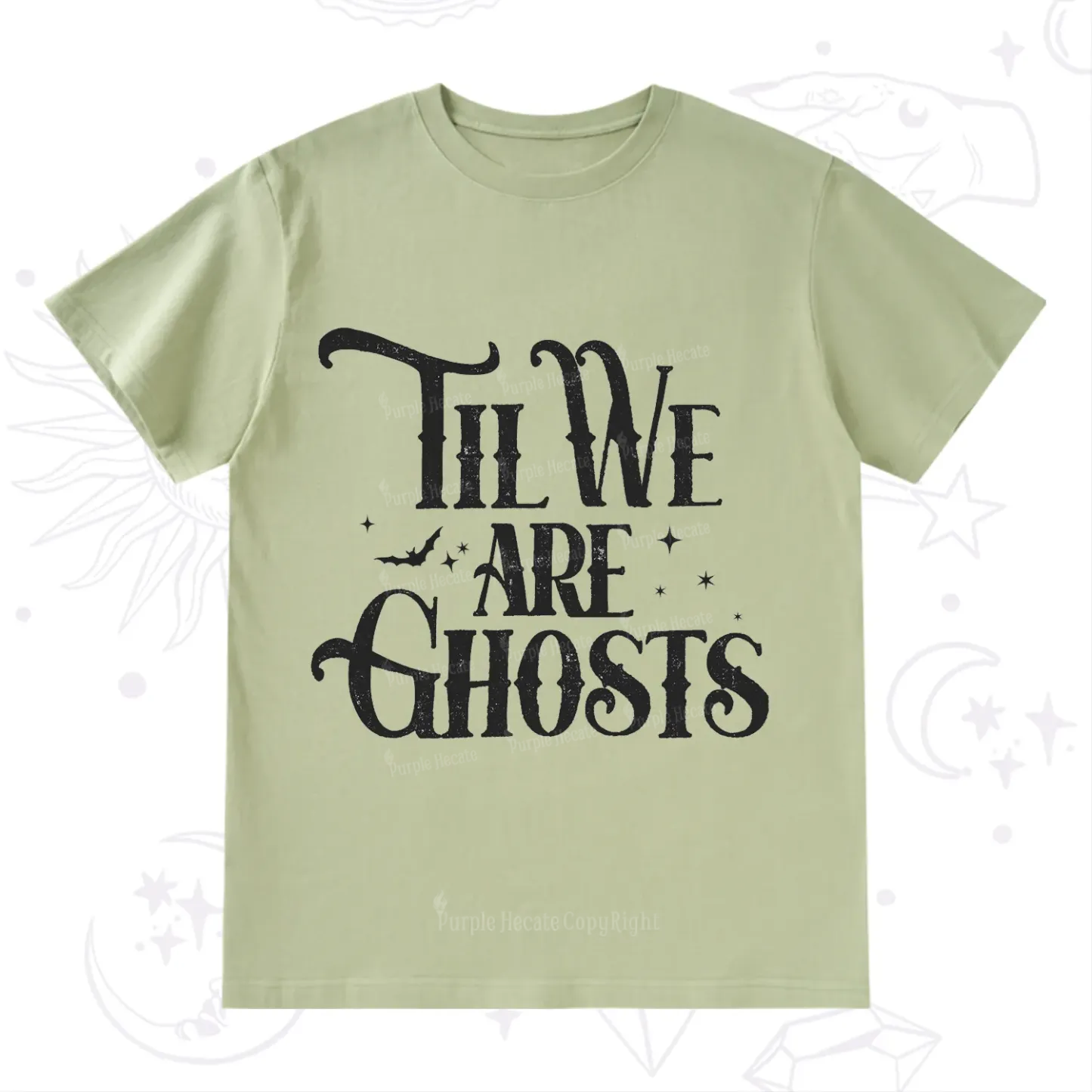 Purplehecate Til We Are Ghosts T-Shirt
