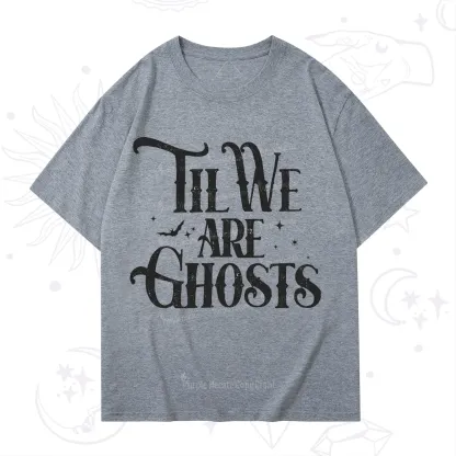 Purplehecate Til We Are Ghosts T-Shirt
