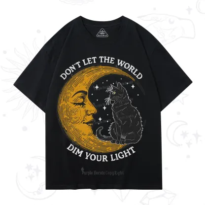 Purplehecate Don't Let The World Dim Your Light T-Shirt
