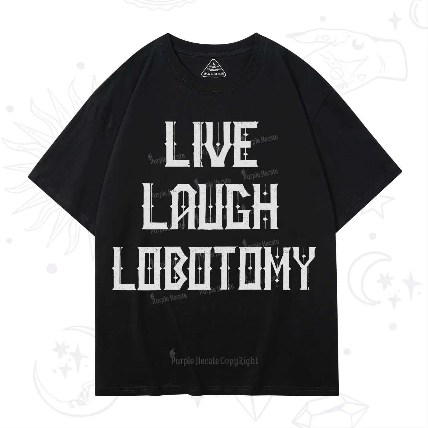 Purplehecate Live Laugh Lobotomy T-Shirt