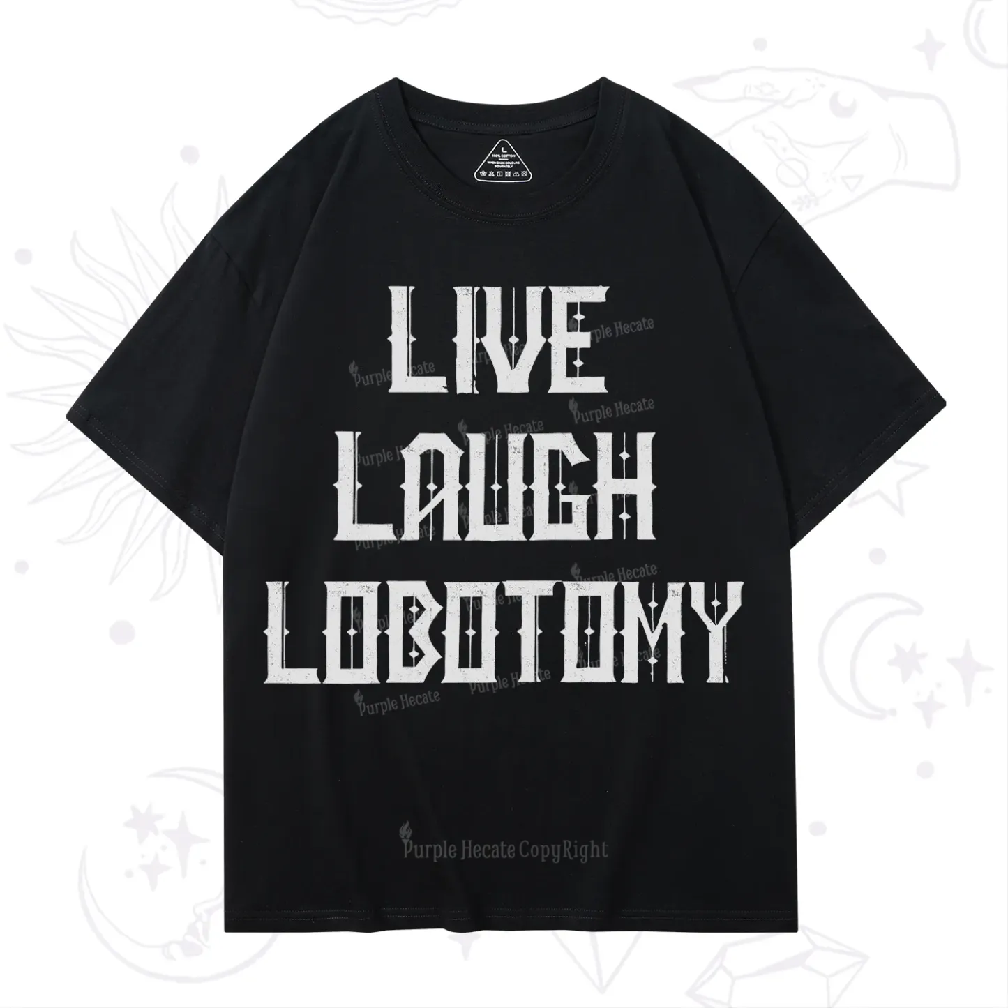 Purplehecate Live Laugh Lobotomy T-Shirt