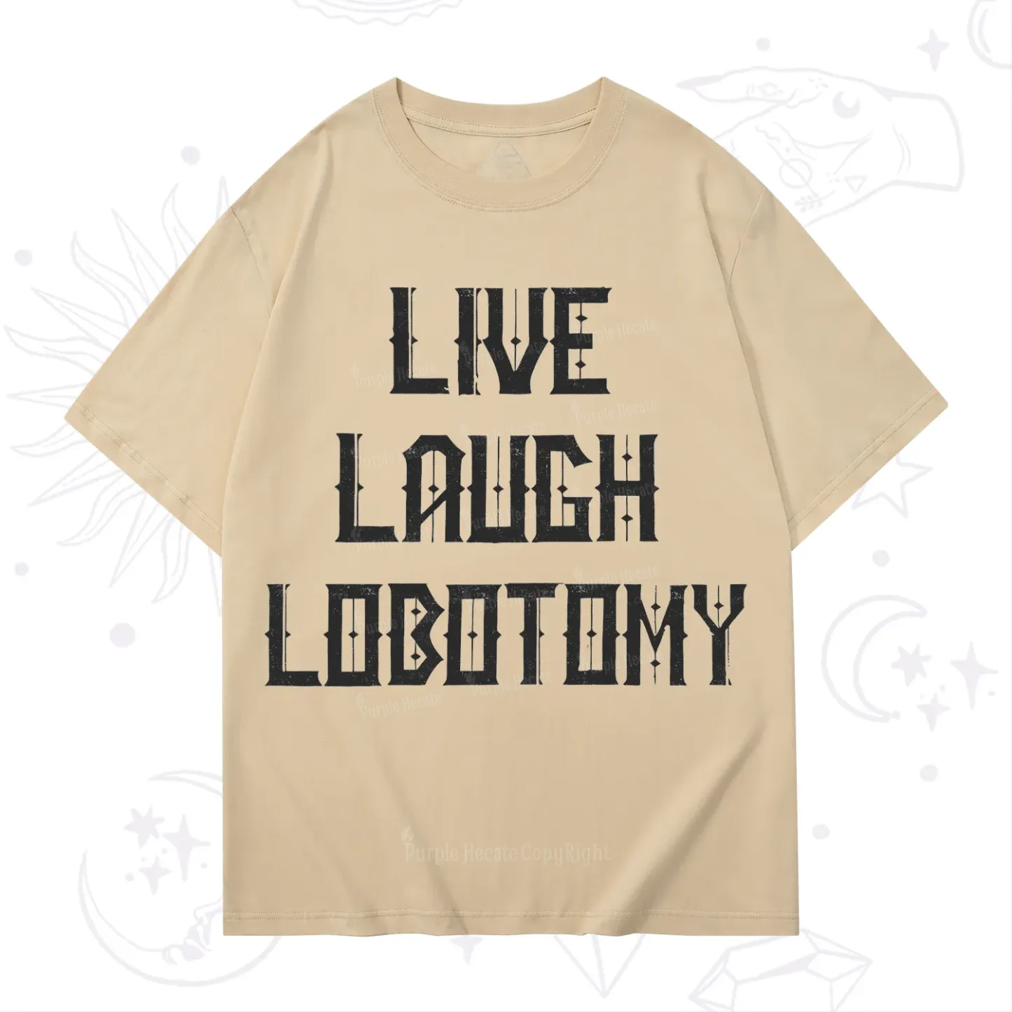 Purplehecate Live Laugh Lobotomy T-Shirt