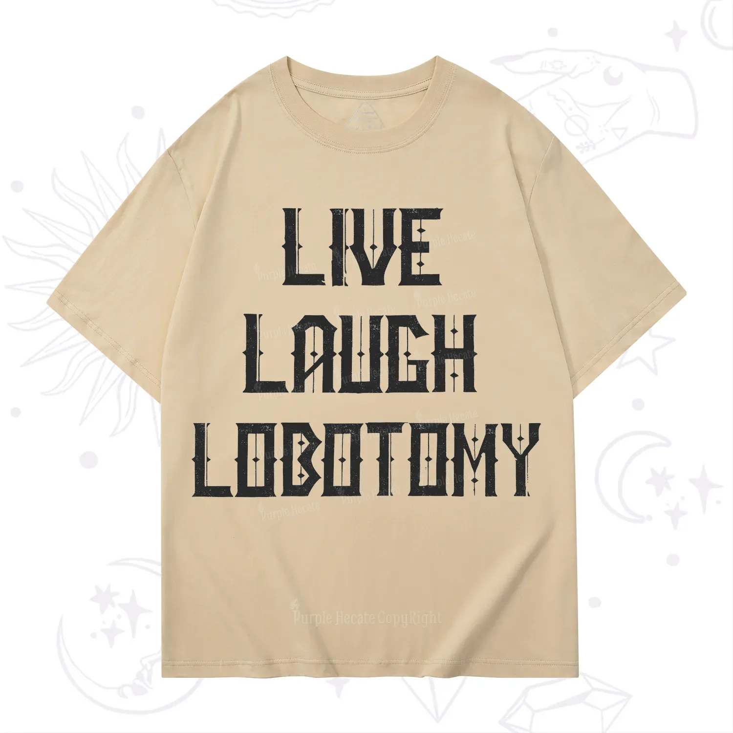 Purplehecate Live Laugh Lobotomy T-Shirt