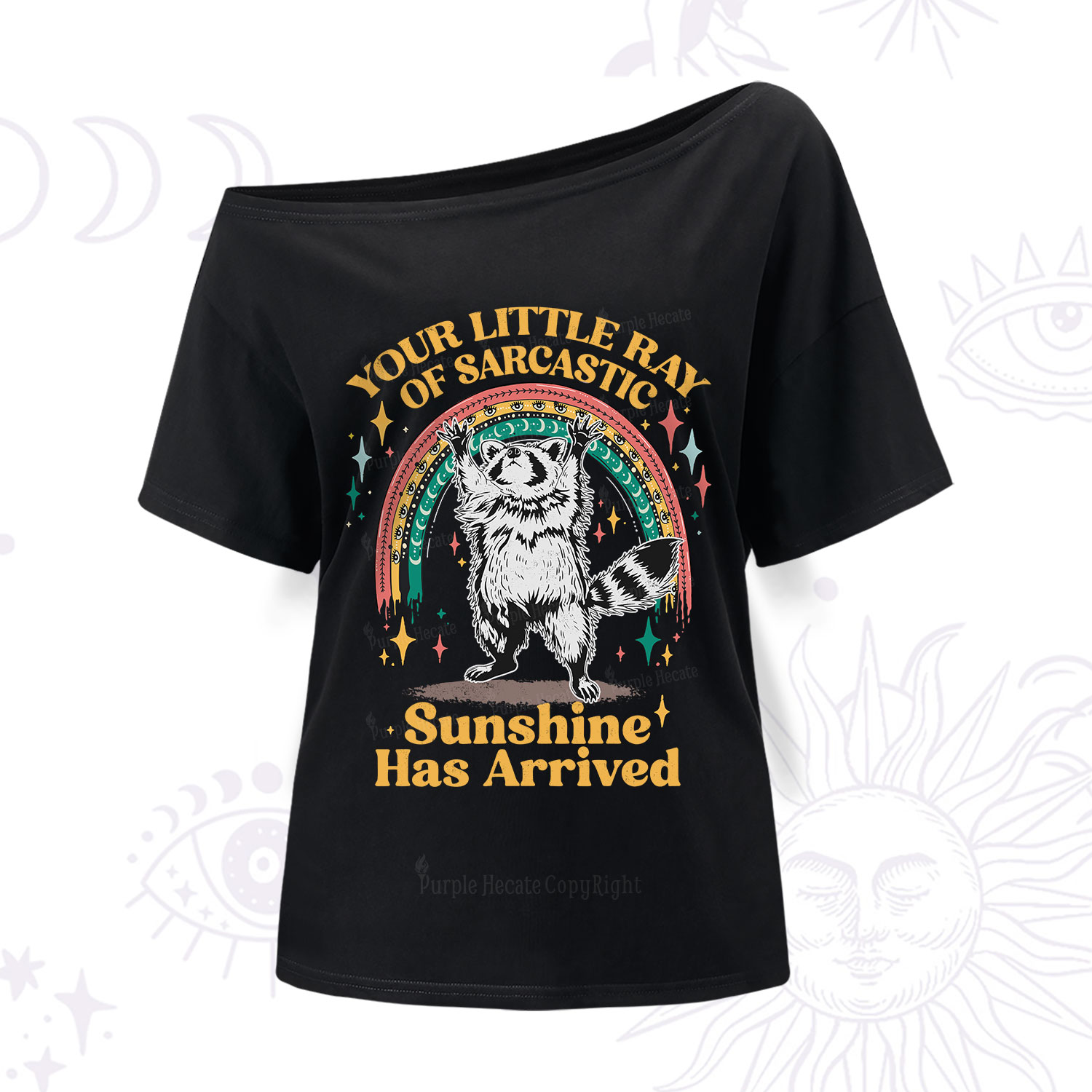 PurplehecateYour Little Ray of Sarcastic Sunshine Has Arrived One Shoulder T-Shirt