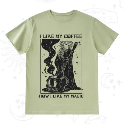 Purplehecate I Like My Coffee How I Like My Magic T-Shirt