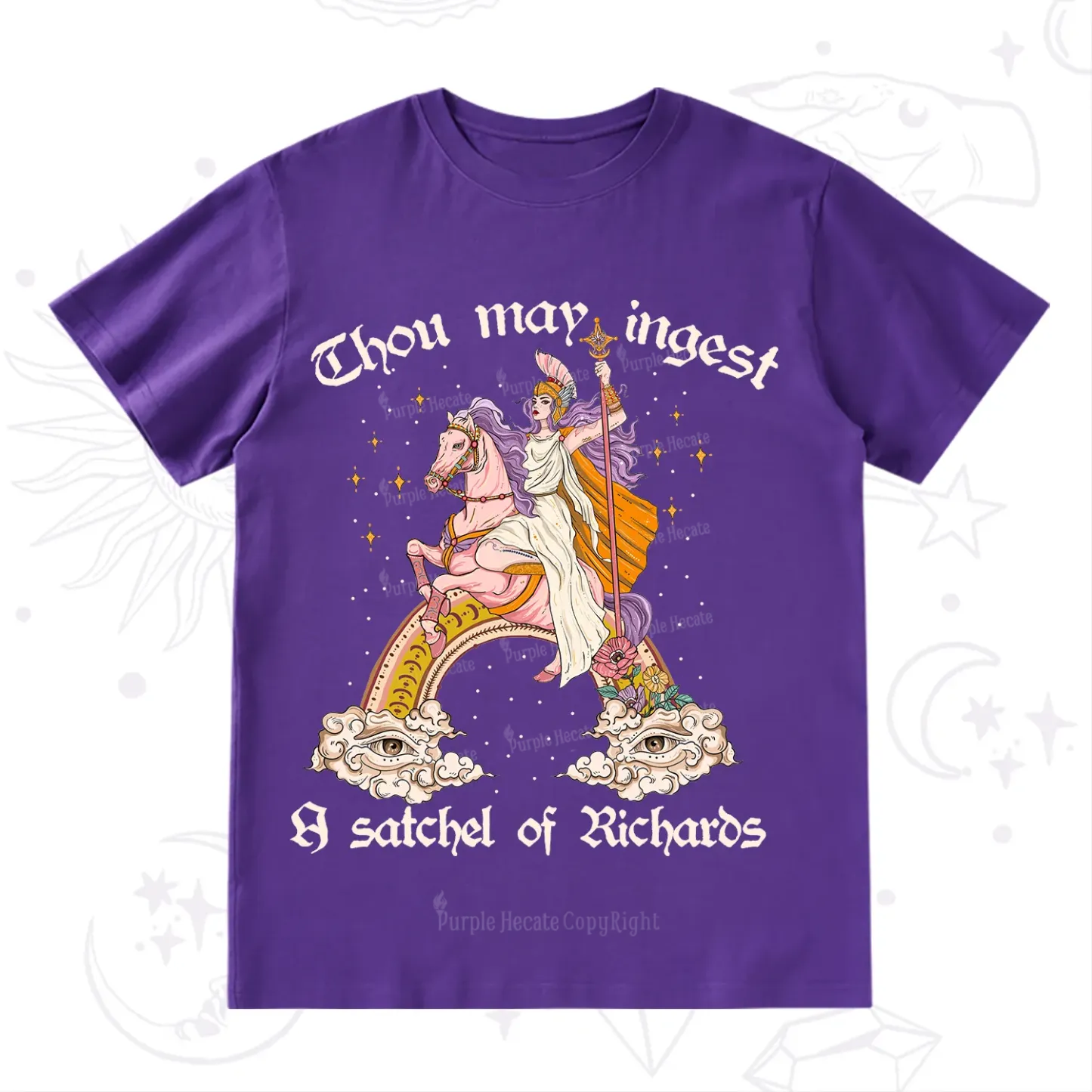 Purplehecate Thou may ingest a satchel of Richards T-Shirt