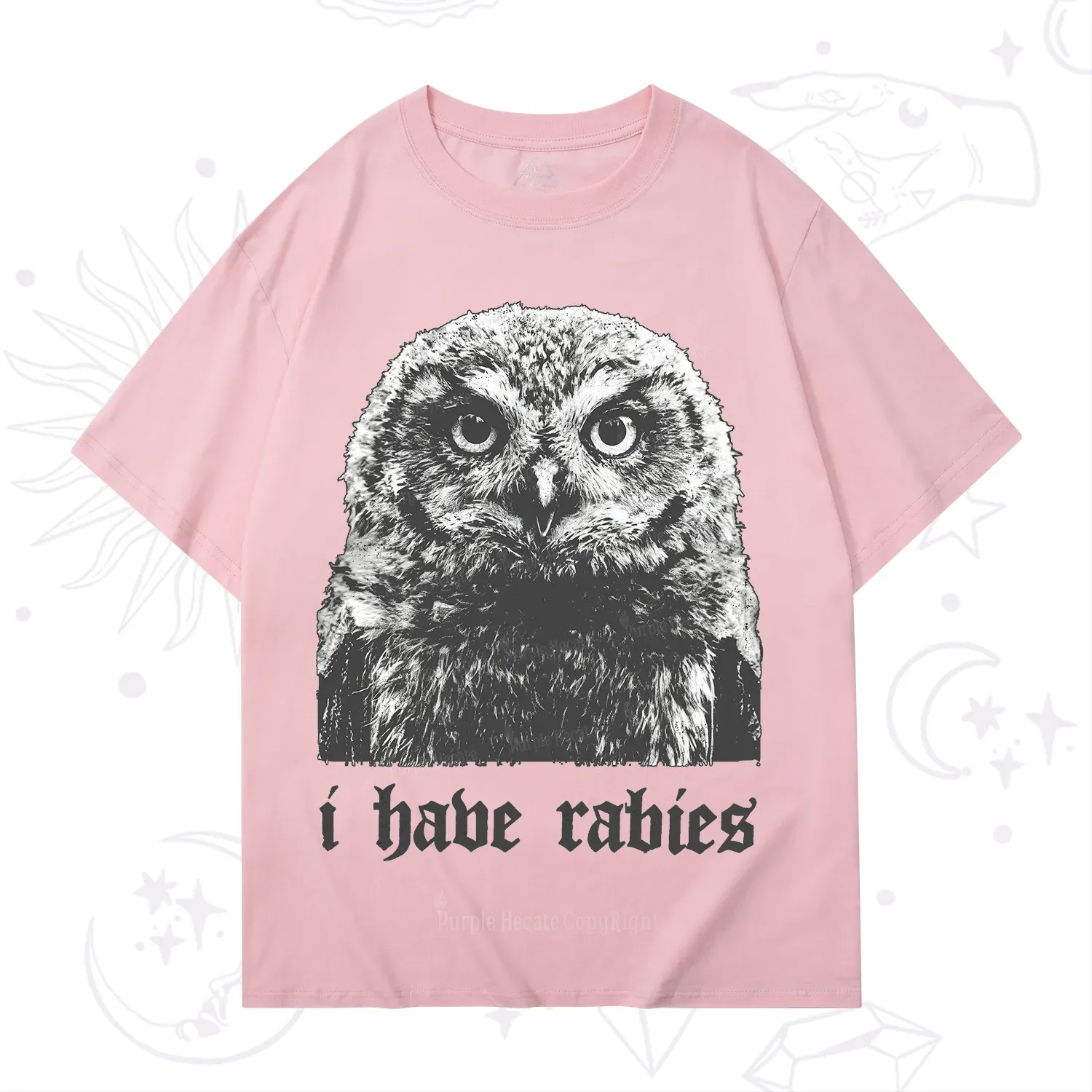 Purplehecate I Have Rabies Owl T-Shirt