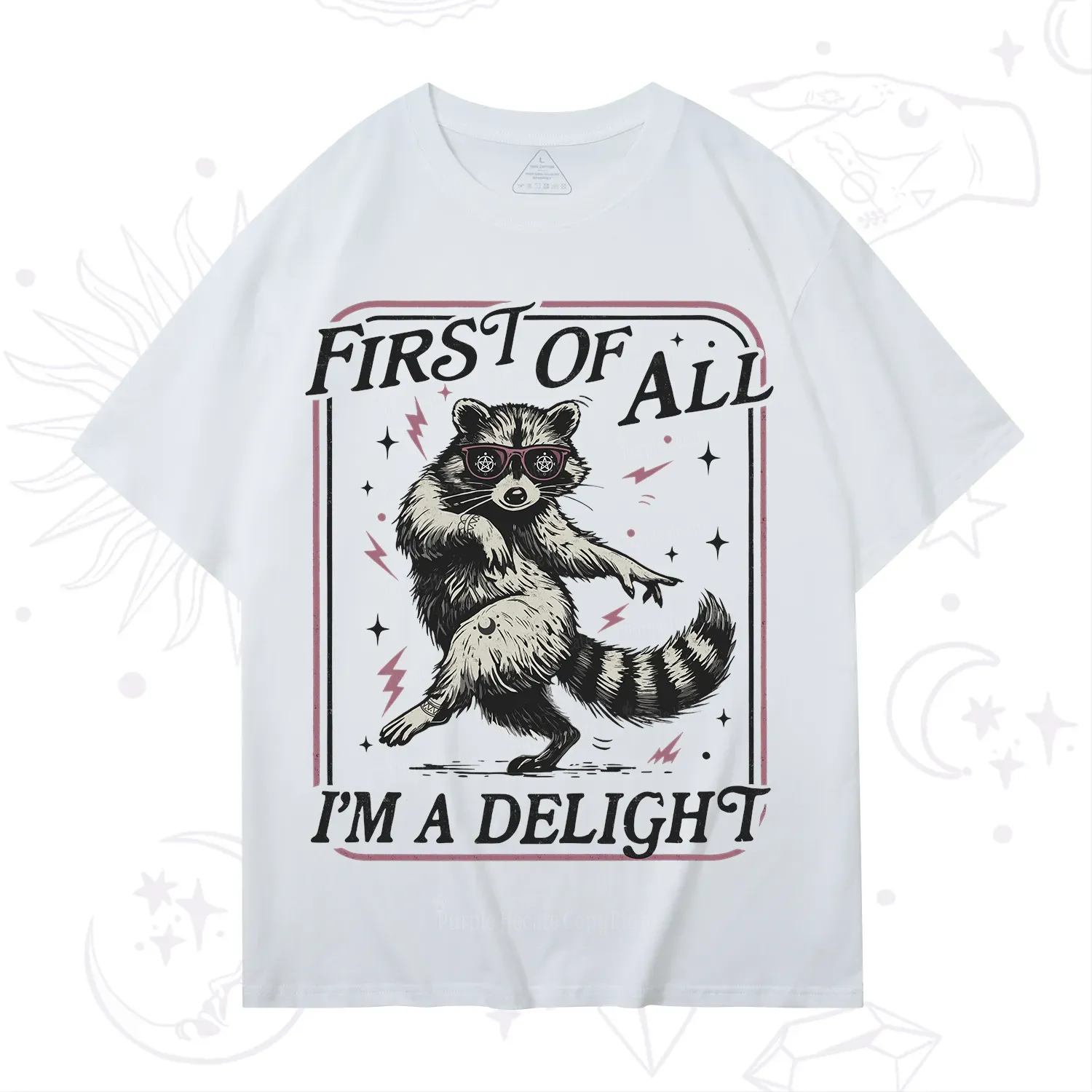 Purplehecate First Of All I'm A Delight Racoon T-Shirt