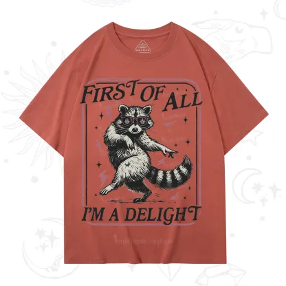 Purplehecate First Of All I'm A Delight Racoon T-Shirt