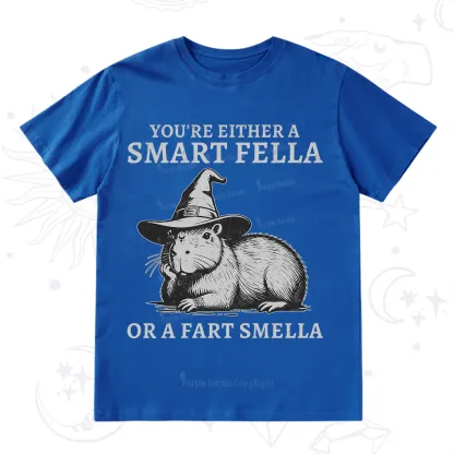 Purplehecate You're Either A Smart Fella or a Smart Fella T-Shirt