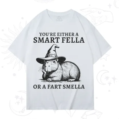 Purplehecate You're Either A Smart Fella or a Smart Fella T-Shirt