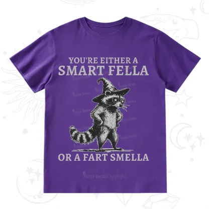 Purplehecate You're Either A Smart Fella or a Smart Fella  T-Shirt