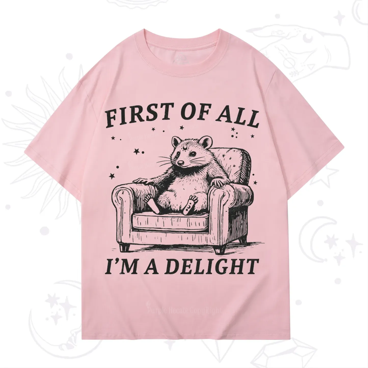 Purplehecate First Of All I'm A Delight Opossum T-Shirt