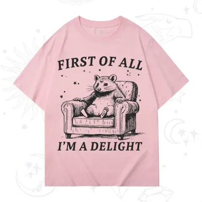 Purplehecate First Of All I'm A Delight Opossum T-Shirt