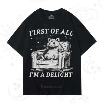 Purplehecate First Of All I'm A Delight Opossum T-Shirt